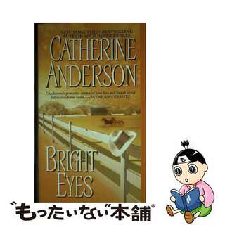 【中古】 Bright Eyes/SIGNET BOOK/Catherine Anderson(洋書)