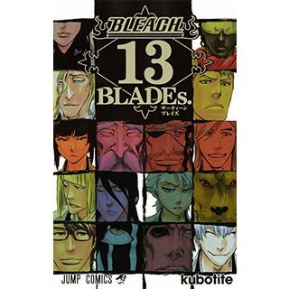 BLEACH 13 BLADEs. (ジャンプコミックス)／久保 帯人(その他)