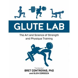 Glute Lab: The Art and Science of Strength and Physique Training(語学/参考書)