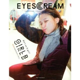 ＥＹＥＳＣＲＥＡＭ(２０１８年１１月号) 隔月刊誌／スペースシャワーネットワーク(ファッション)