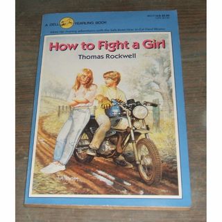 How to Fight a Girl・著：Thomas Rockwell