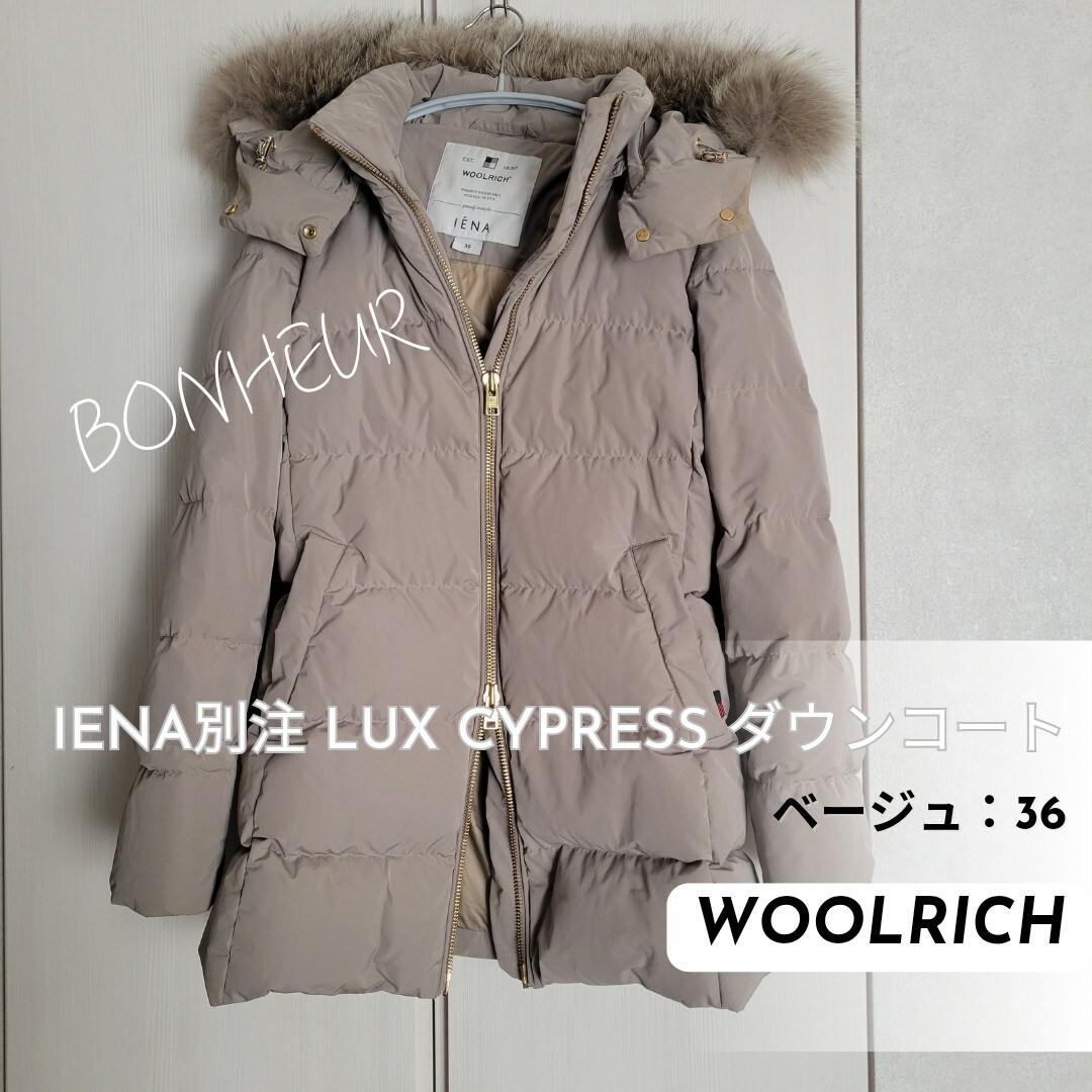 WOOLRICH】 IENA 別注 LUX CYPRESS ダウンコート ダウンコート WOOLRICH】 IENA 別注 LUX CYPRESS ダウンコート ダウンコート