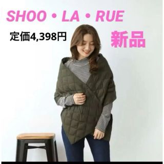 シューラルー(SHOO・LA・RUE)の軽くて暖かい　新品タグ付き　シューラルー　2WAY ライトダウンキルトケープ(マフラー/ショール)
