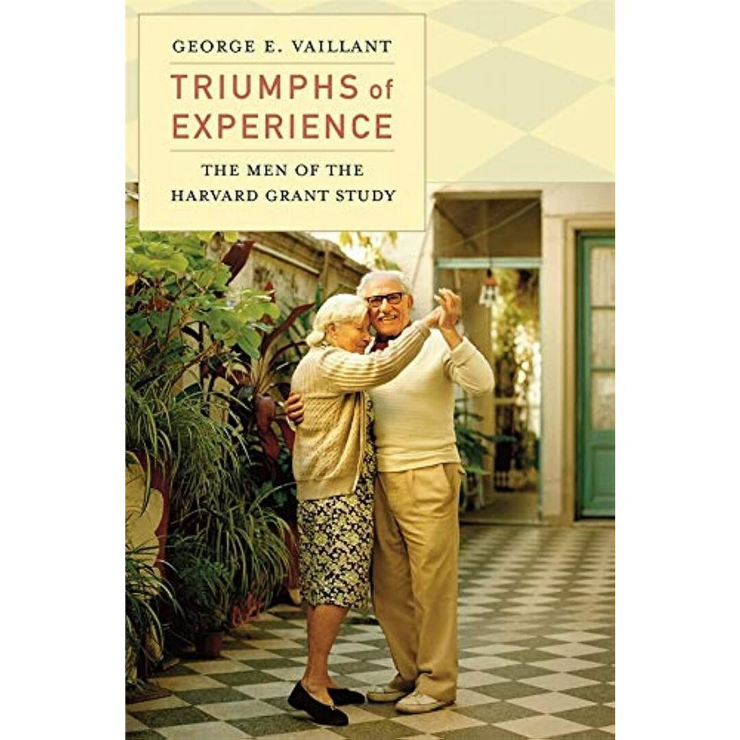 Triumphs of Experience: The Men of the Harvard Grant Study エンタメ/ホビーの本(語学/参考書)の商品写真