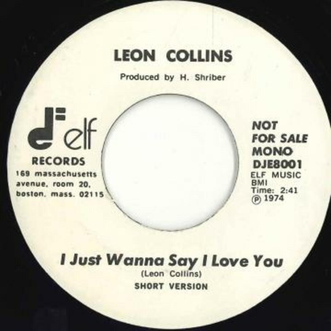 米7” Leon Collins I Just Wanna Say I Love You DJE8001 Elf Records Ltd. /00050 エンタメ/ホビーのエンタメ その他(その他)の商品写真