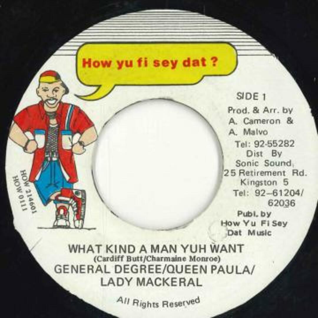 ジャマイカ7” General Degree , Queen Paula , What Kind A Man Yuh Want HOW214601 How Yu Fi Sey Dat ? /00050 エンタメ/ホビーのエンタメ その他(その他)の商品写真