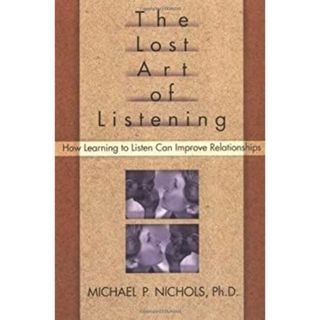The Lost Art of Listening, First Edition: How Learning to Listen Can Improve Relationships (The Guilford Family Therapy Series) [洋書](その他)