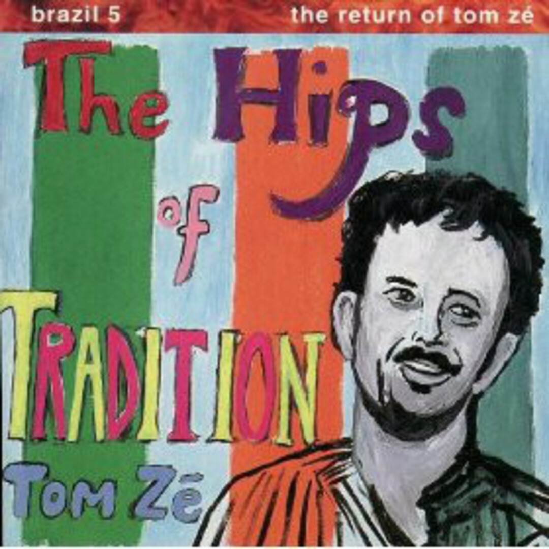 米CD Tom Ze Brazil Classics 5: The Hips Of Tradition 9451182 米CD Tom Ze Brazil Classics 5: The Hips Of Tradition 9451182