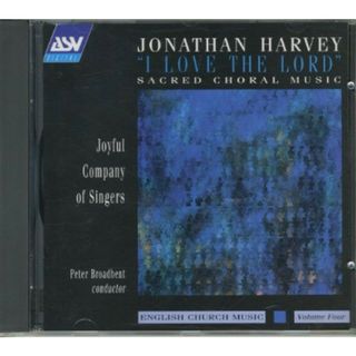 英CD Jonathan Harvey, The Joyful Company Of Singers ”I Love The Lord” Sacred Choral Music CDDCA917 ASV Digital /00110(クラシック)