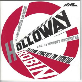 英CD Robin Holloway, Oliver Knussen; BBC Symphony Orchestra Holloway;2nd Conc.for Orch.  NMCD015M NMC (3) /00110(クラシック)