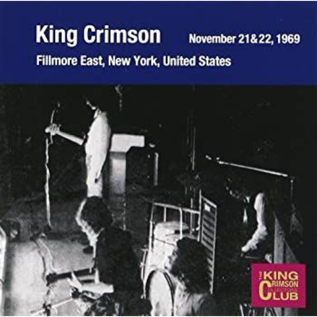 コレクターズ・クラブ 1969年11月21,22日 フィルモア・イースト [CD] キング・クリムゾン