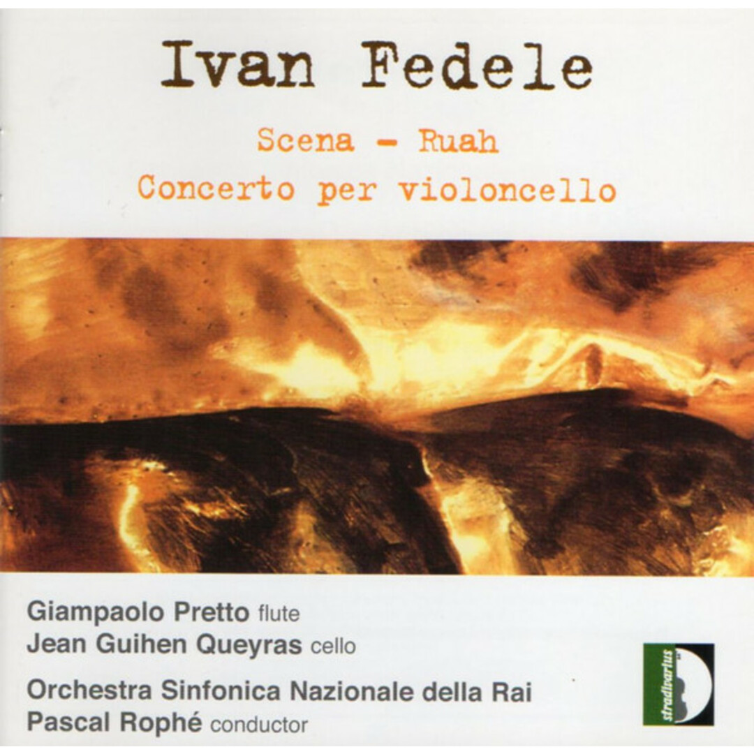 伊CD Ivan Fedele, Giampaolo Pretto, Jean-Guihen Queyras, Orchestra Sinfonica Nazionale Della RAI, Pascal Roph? Scena - Ruah - Conce エンタメ/ホビーのCD(クラシック)の商品写真