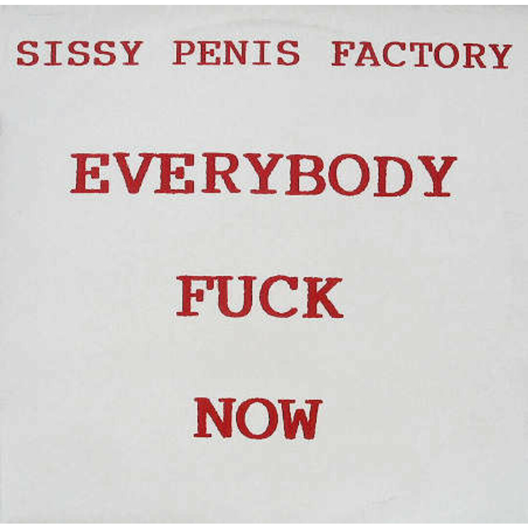 蘭12” Sissy Penis Factory Everybody Fuck Now RHR3864 Rams Horn Records /00250 エンタメ/ホビーのエンタメ その他(その他)の商品写真
