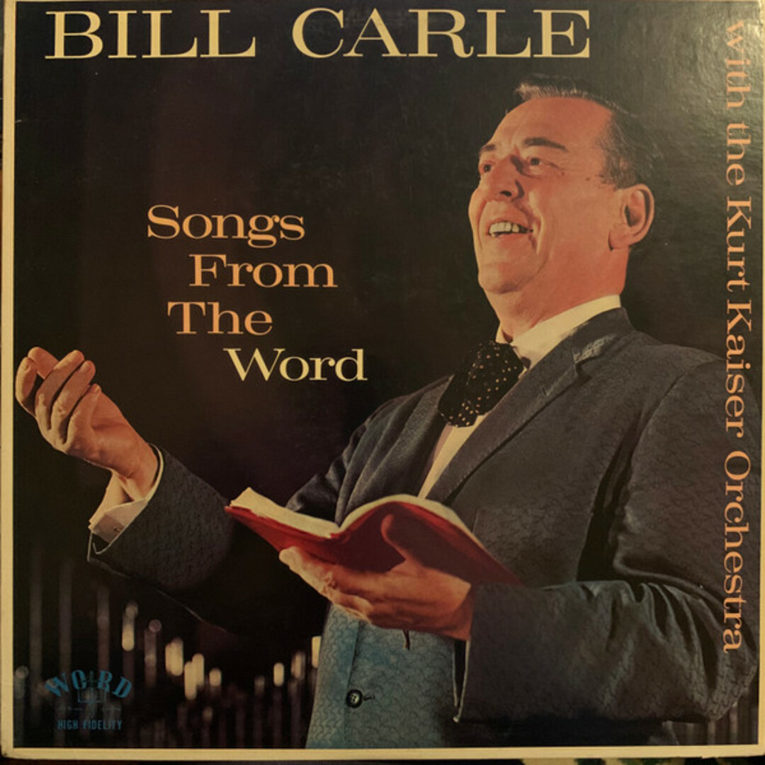 米LP Bill Carle With The Kurt Kaiser Orchestra Songs From The Word W3098LP Word /00260 エンタメ/ホビーのエンタメ その他(その他)の商品写真