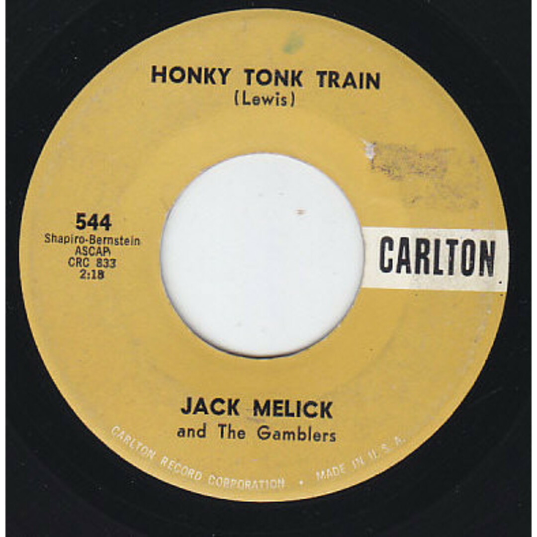 米7” Jack Melick And The Gamblers Honky Tonk Train / Marie 544 Carlton /00080 エンタメ/ホビーのエンタメ その他(その他)の商品写真