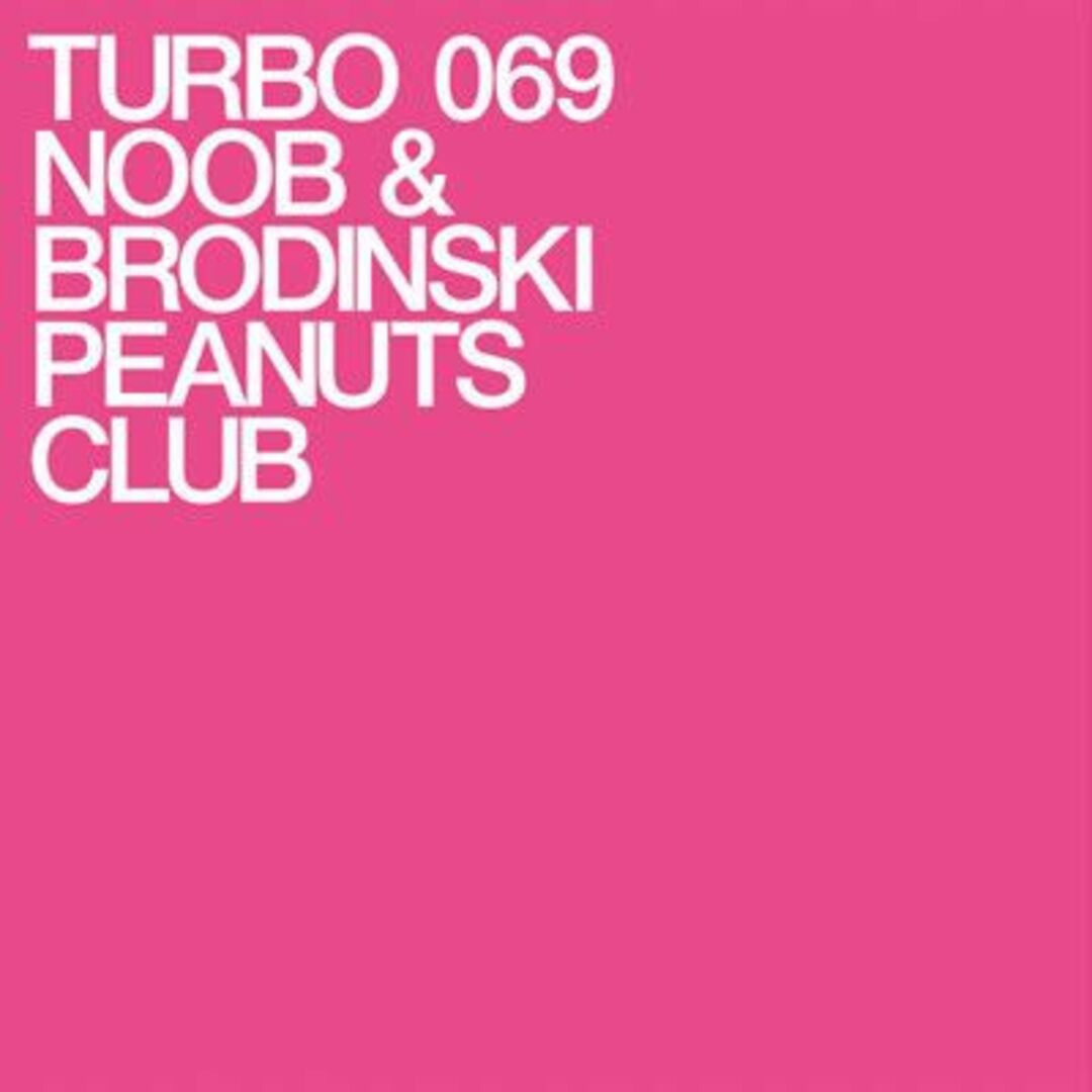 加12" Noob & Brodinski Peanuts Club TURBO069 Turbo /00250 エンタメ/ホビーのエンタメ その他(その他)の商品写真