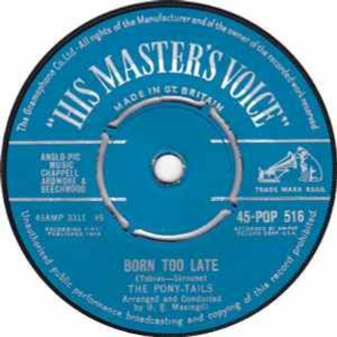 英7” Poni-tails Born Too Late 45POP516 His Masters Voice /00080 エンタメ/ホビーのエンタメ その他(その他)の商品写真