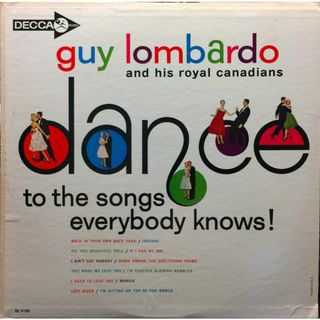 LP Guy Lombardo &amp; His Royal Canad Dance To The Songs Everybody Knows! DL4180 DECCA /00260(その他)
