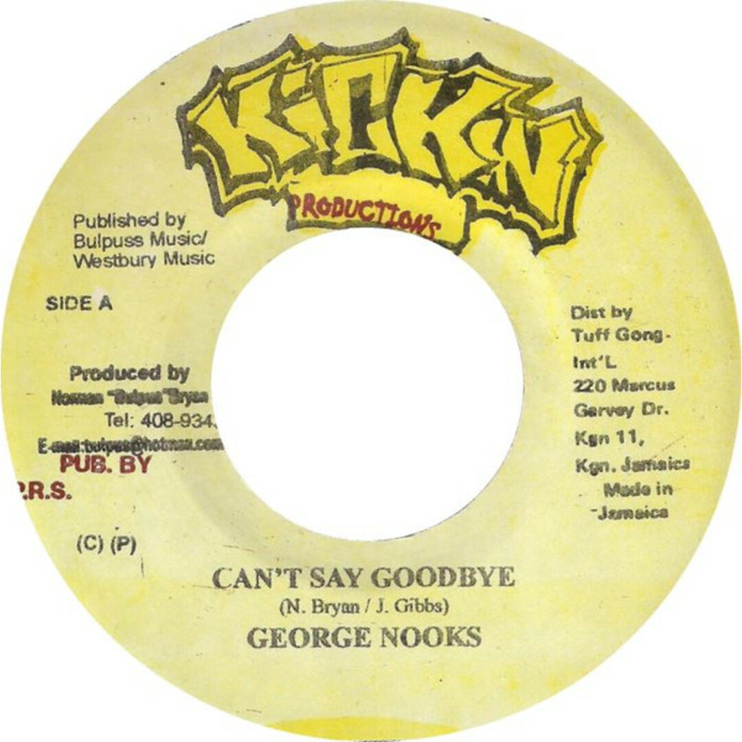 ジャマイカ7” George Nooks Cant Say Goodbye NONE Kickin Productions /00080 エンタメ/ホビーのエンタメ その他(その他)の商品写真