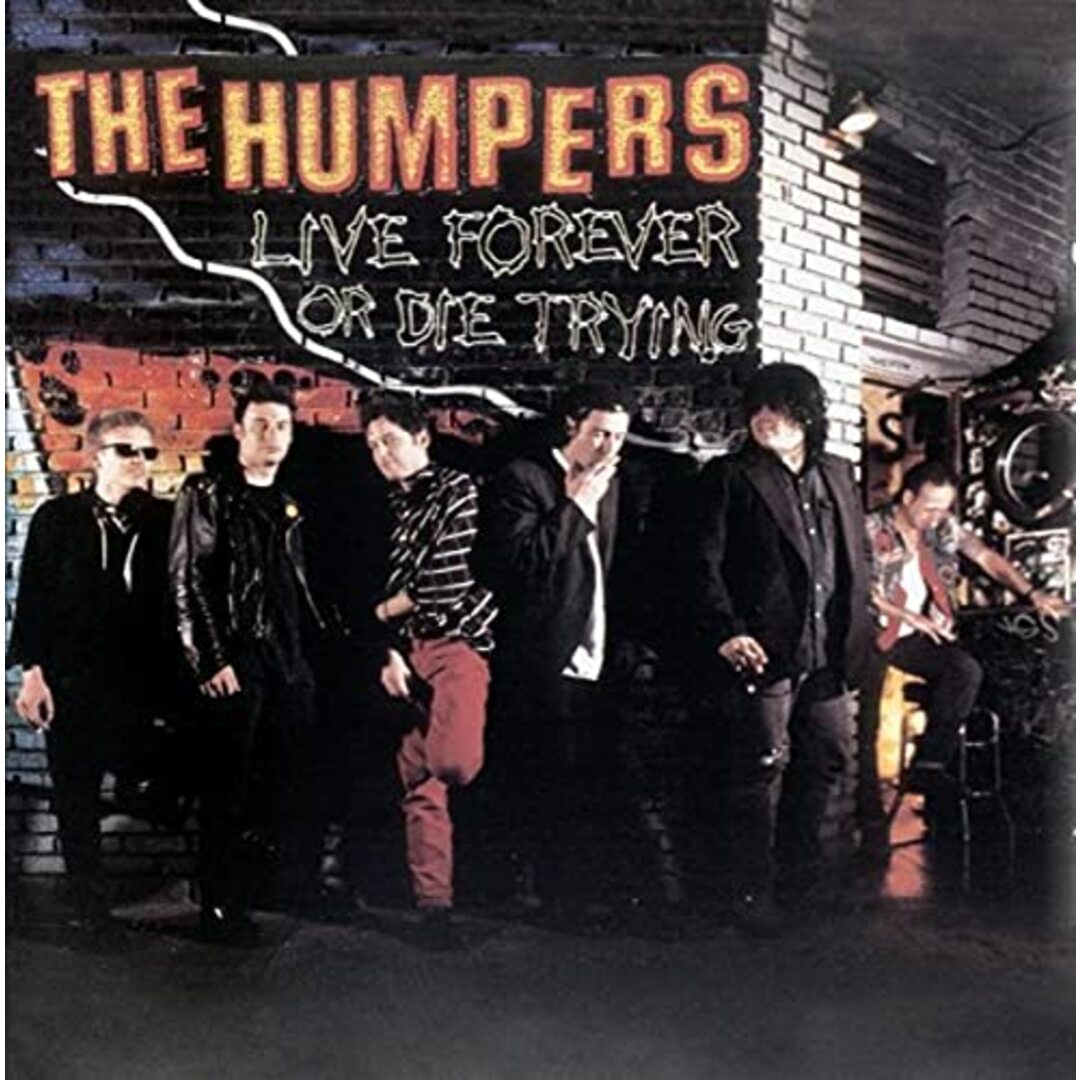 (CD)Live Forever or Die Trying/The Humpers エンタメ/ホビーのCD(その他)の商品写真