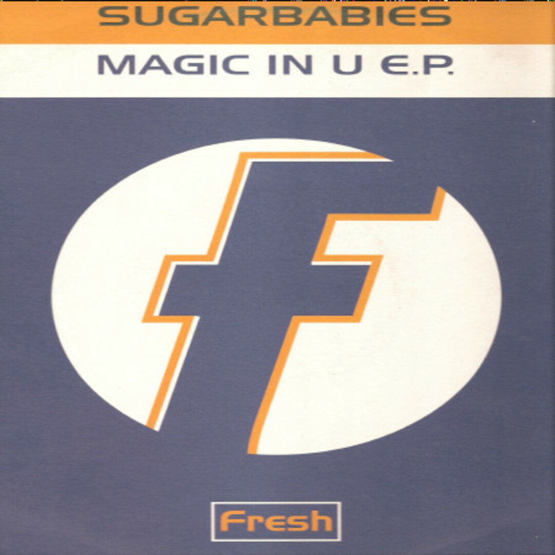 英12” Sugarbabies Magic In U EP FRSHT34 Fresh /00250 エンタメ/ホビーのエンタメ その他(その他)の商品写真