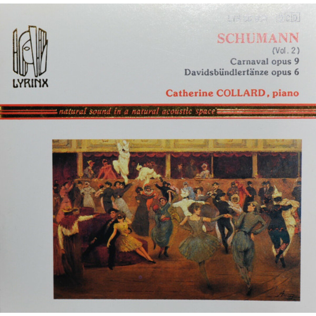 CD Robert Schumann - Catherine Collard Schumann (vol2)-Carnaval Opus 9-Davidsbundlertanze Opus 6 LYRCD090 Lyrinx /00110 エンタメ/ホビーのCD(クラシック)の商品写真
