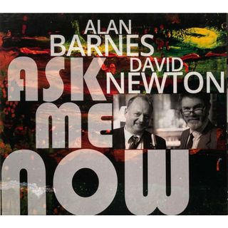 英CD Alan Barnes, David Newton Ask Me Now WVCD150 Woodville Records 未開封 /00110(ジャズ)