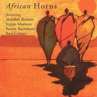 欧CD Abdullah Ibrahim, Kippie Moeketsi, Barney Rachabane, Basil Coetzee African Horns CDN1003 BMG, Camden /00110(ジャズ)