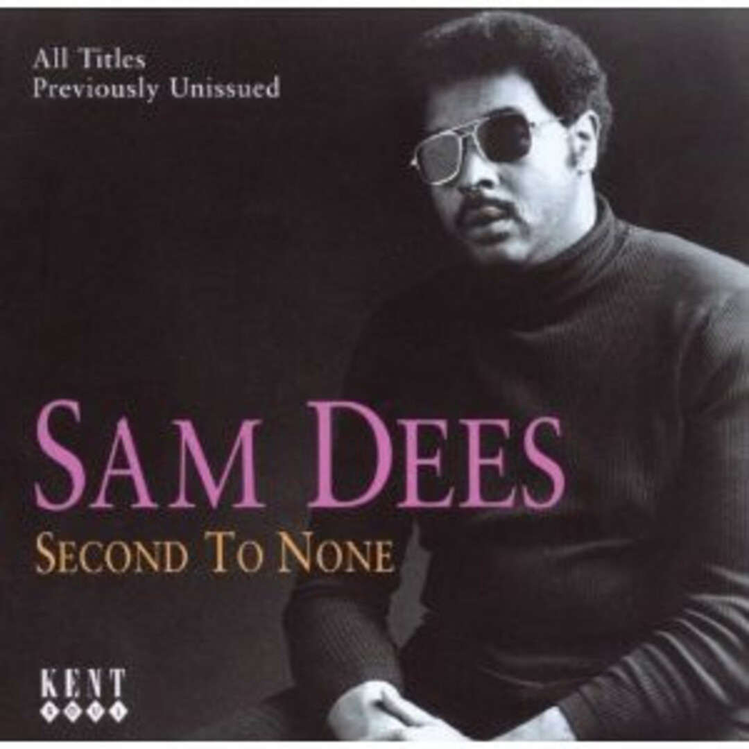 英CD Sam Dees Second To None CDKEND125 Kent UK /00110 エンタメ/ホビーのCD(R&B/ソウル)の商品写真