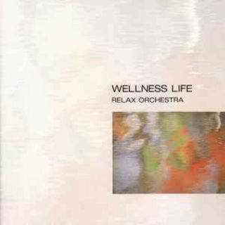 CD リラックス(OR) ウェルネス・ミュージック・シリーズ/WELLNESS LIFE/禁 BVCH2805PROMO RCA プロモ /00110(クラブ/ダンス)