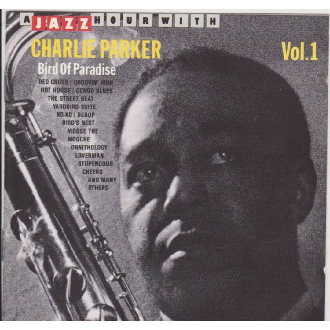 欧CD Charlie Parker Bird Of Paradise Vol. 1 JHR73531 Jazz Hour /00110 エンタメ/ホビーのCD(ジャズ)の商品写真