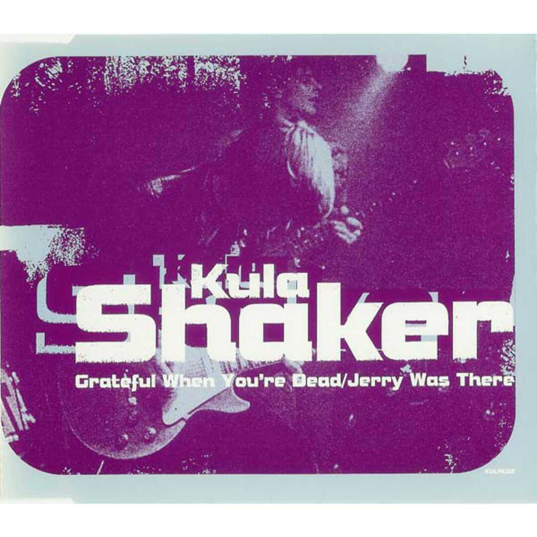 欧CD Kula Shaker Grateful When Youre Dead / Jerry Was There KULACD2 Columbia /00110 エンタメ/ホビーのCD(ポップス/ロック(洋楽))の商品写真