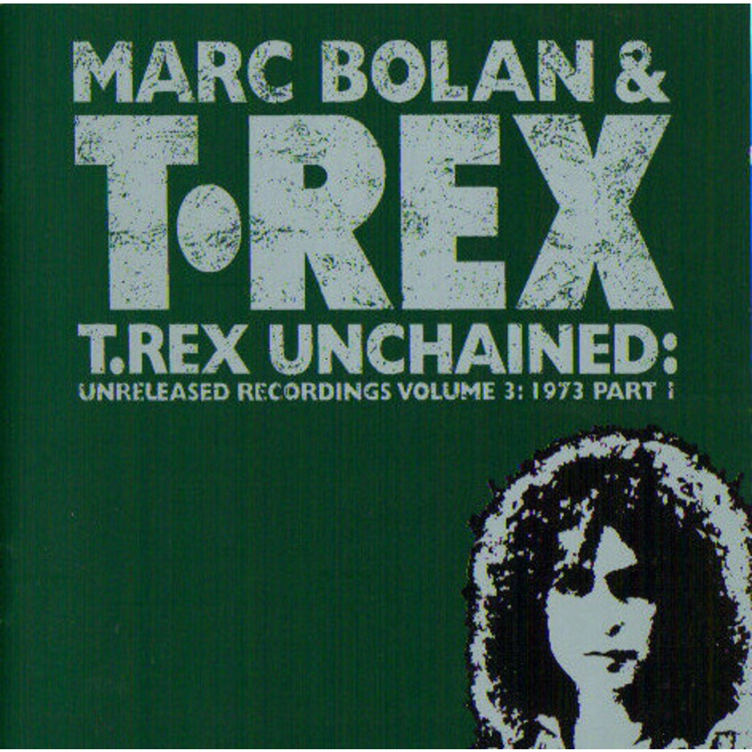 独CD Mark Bolan; T Rex T. Rex Unchained: Unreleased Recordings, Vol. 3: 1973, Pt. 1 EDCD441 Edsel Records /00110 エンタメ/ホビーのCD(ポップス/ロック(洋楽))の商品写真