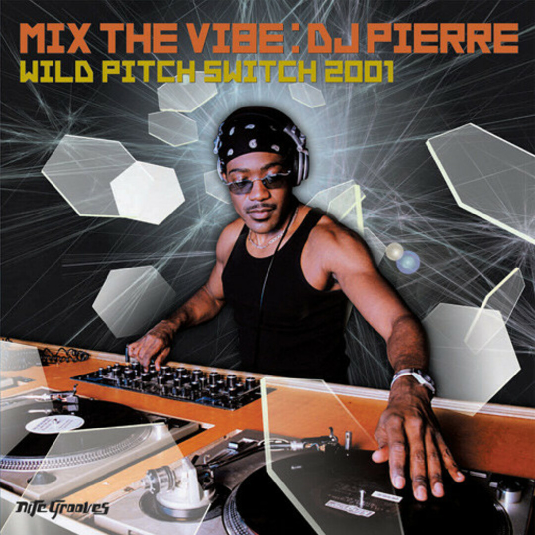 米CD Dj Pierre Mix The Vibe - Wild Pitch Switch 2001 KCD219 Nite Grooves 未開封 /00110 エンタメ/ホビーのCD(クラブ/ダンス)の商品写真