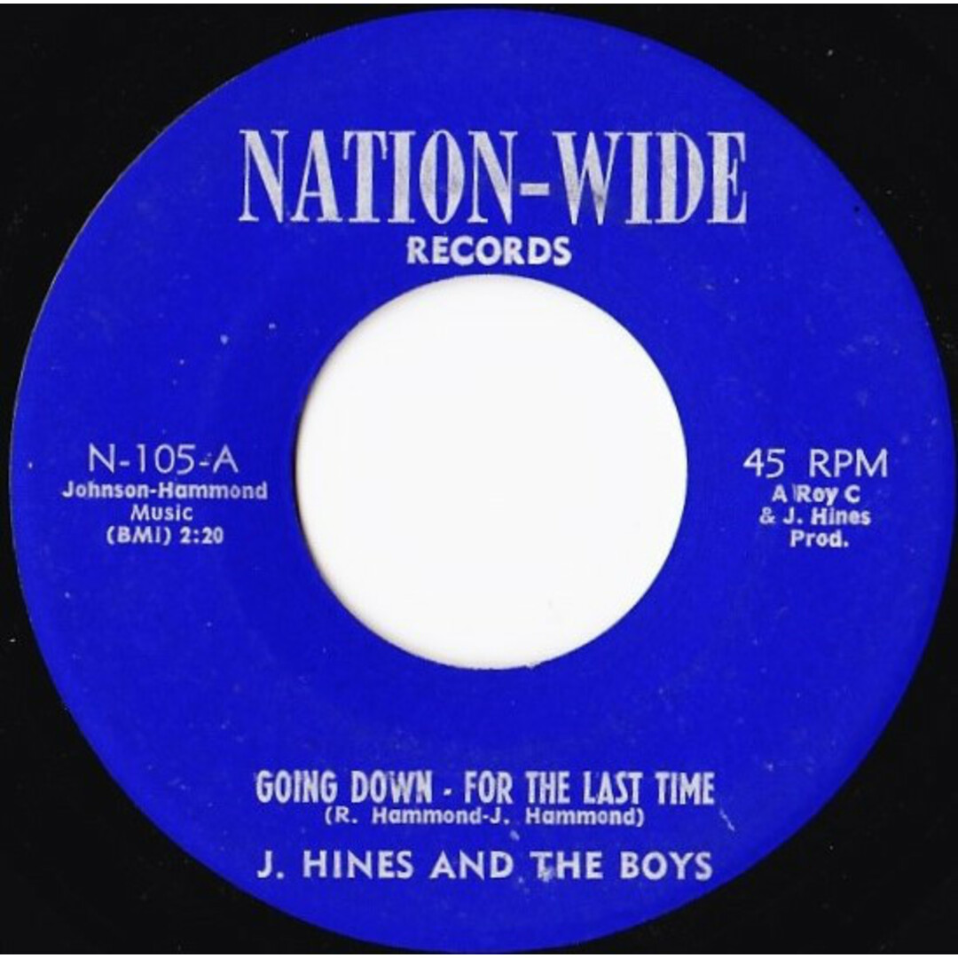 米7" J. Hines & The Boys Going Down For The Last Time N105 Nation-Wide Records /00080 エンタメ/ホビーのエンタメ その他(その他)の商品写真