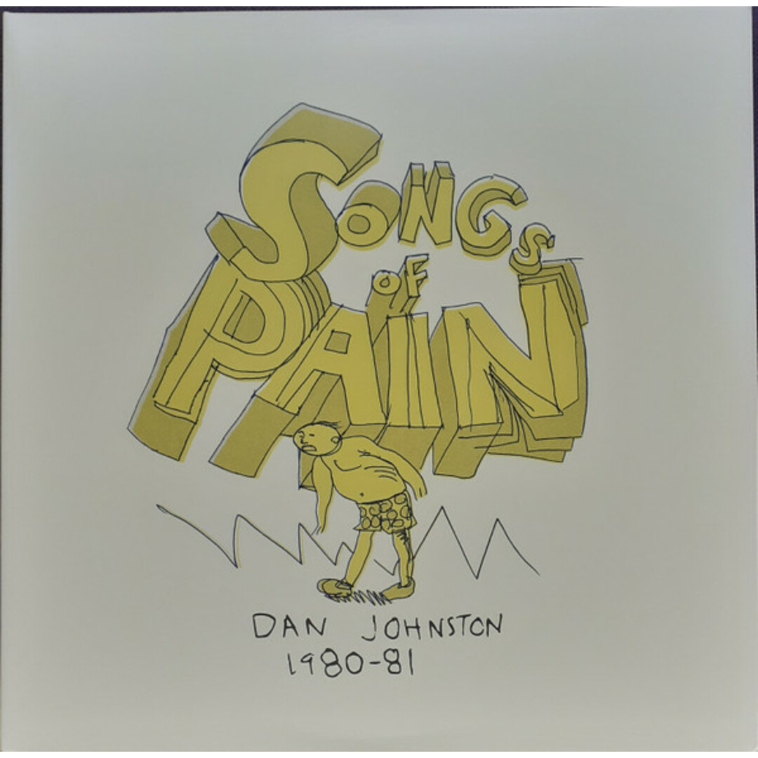 米2LP Daniel Johnston Songs Of Pain (Dan Johnston 1980-81) EYE301CE Eternal Yip Eye Musi /00660