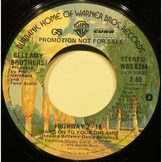 米7” Bellamy Brothers Highway 2-18 (Hang On To Your Dreams)  WBS8284 Warner Bros. Records プロモ /00080(その他)