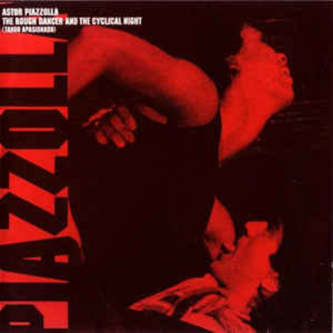欧CD Astor Piazzolla The Rough Dancer And The Cyclical Night (Tango Apas AMCL10192 American Clav? /00110 エンタメ/ホビーのCD(ワールドミュージック)の商品写真