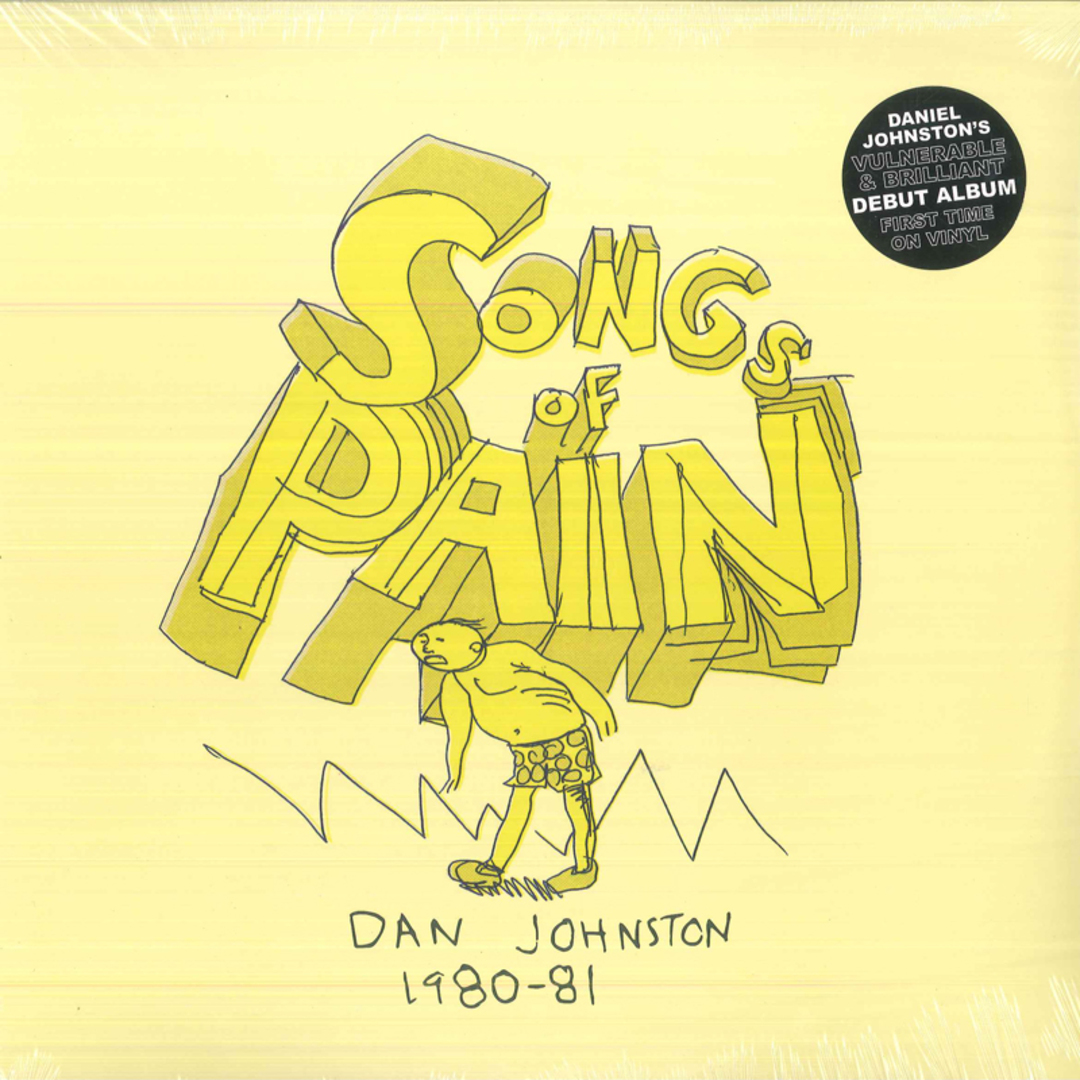 米2LP Daniel Johnston Songs Of Pain (Dan Johnston 1980-81) EYE301CE Eternal Yip Eye Musi /00520