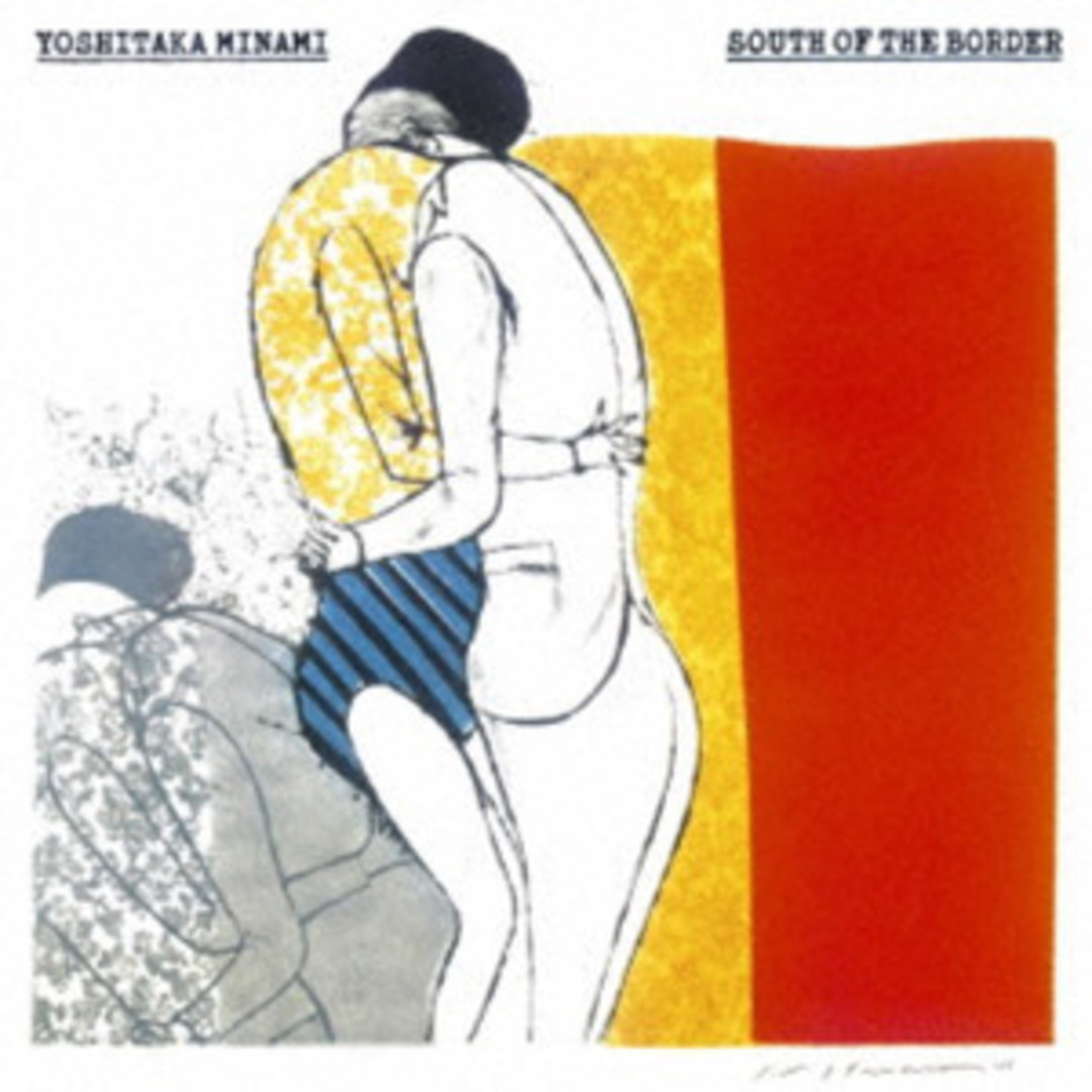 CD 南佳孝 South Of The Border MHCL31001 SONY MUSIC /00110 エンタメ/ホビーのCD(ポップス/ロック(邦楽))の商品写真