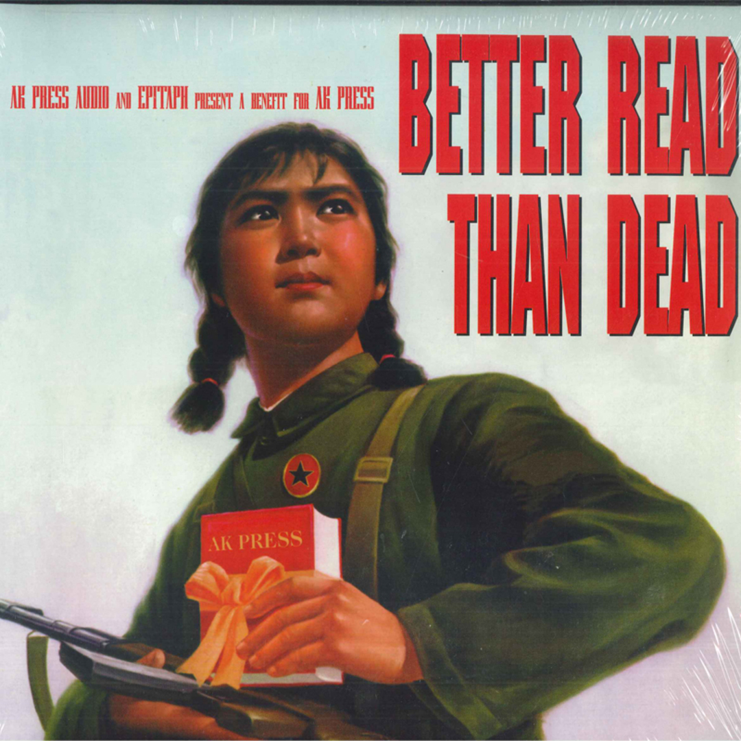 英2LP Various Artists Better Read Than Dead: Ak Pres AKA004 AK Press Audio /00260 エンタメ/ホビーのエンタメ その他(その他)の商品写真