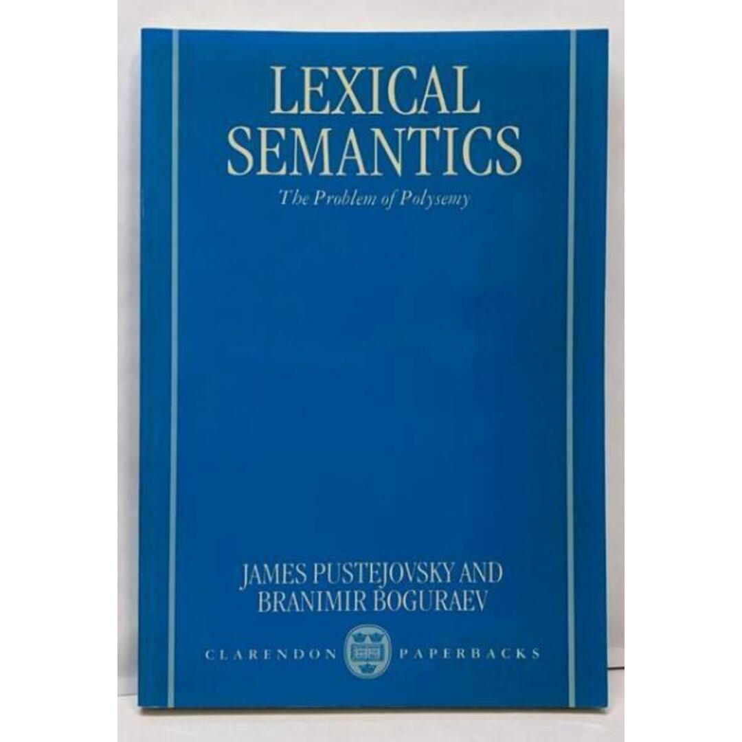 【中古】Lexical Semantics: The Problemof Polysemy 語彙意味論/James Pustejovsky/Oxford University Press エンタメ/ホビーの本(その他)の商品写真