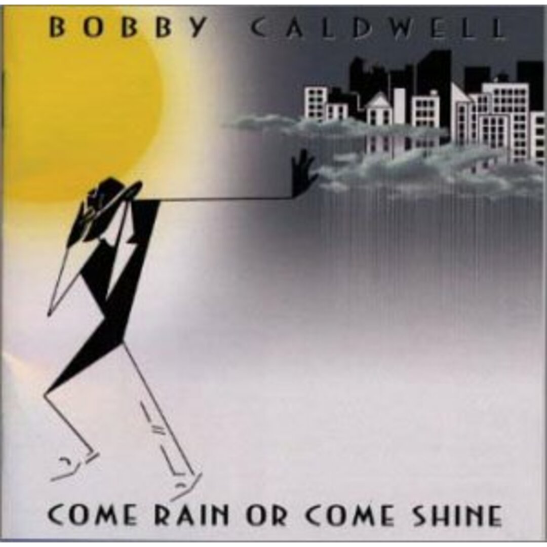 (CD)カム・レイン・オア・カム・シャイン/ボビー・コールドウェル エンタメ/ホビーのCD(その他)の商品写真
