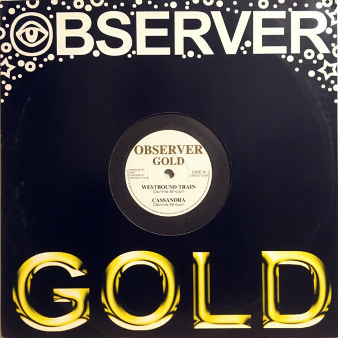 英10” Dennis Brown Westbound Train / Cassandra OBS10”009 Observer Gold /00200 エンタメ/ホビーのエンタメ その他(その他)の商品写真
