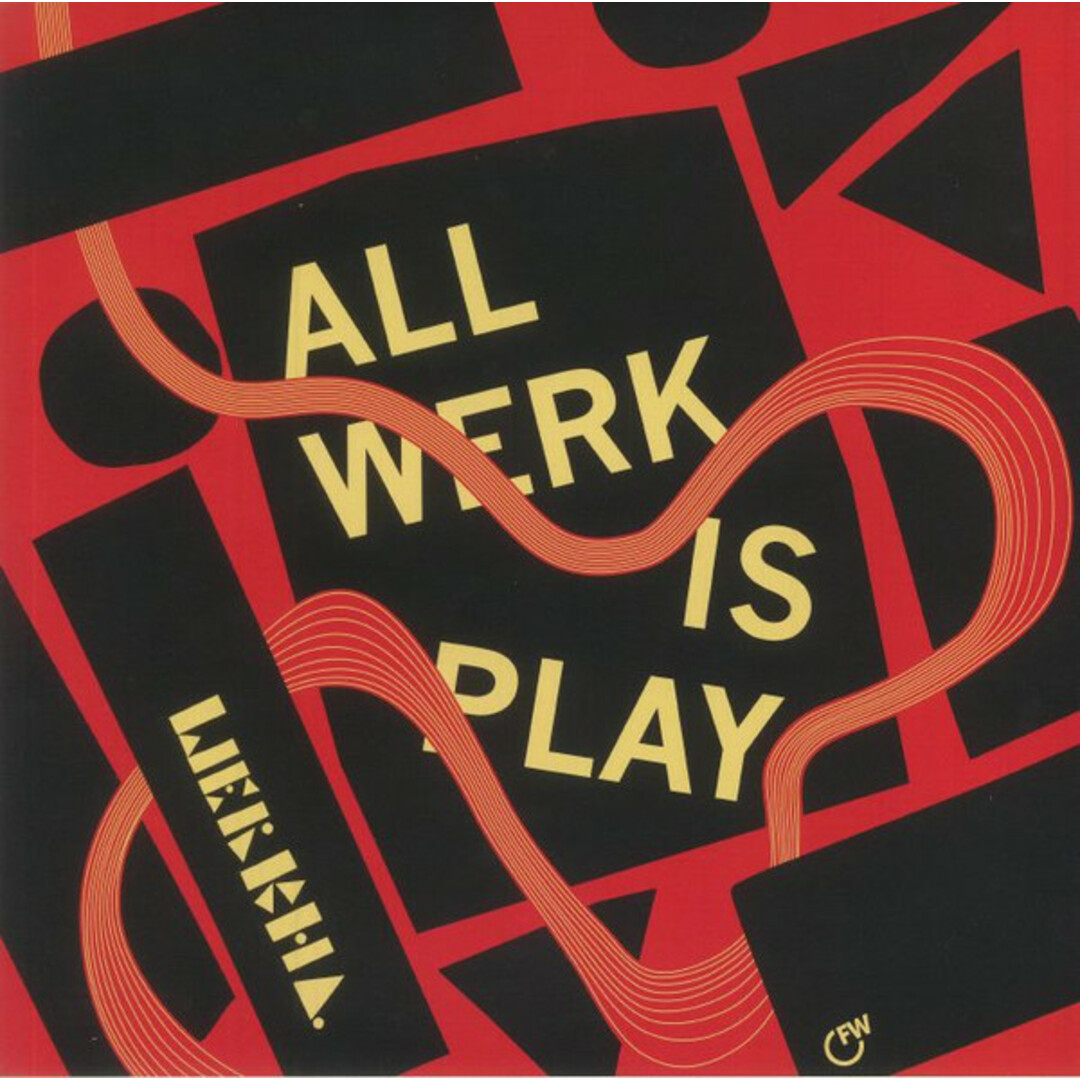 英LP Werkha All Werk Is Play FW241 First Word Records /00260 エンタメ/ホビーのエンタメ その他(その他)の商品写真