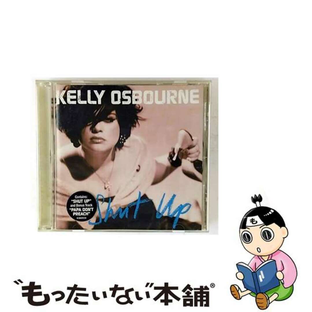 【中古】 KELLY OSBOURNE/SHUT UP : ケリー・オズボーン/シャット・アップ エンタメ/ホビーのCD(その他)の商品写真