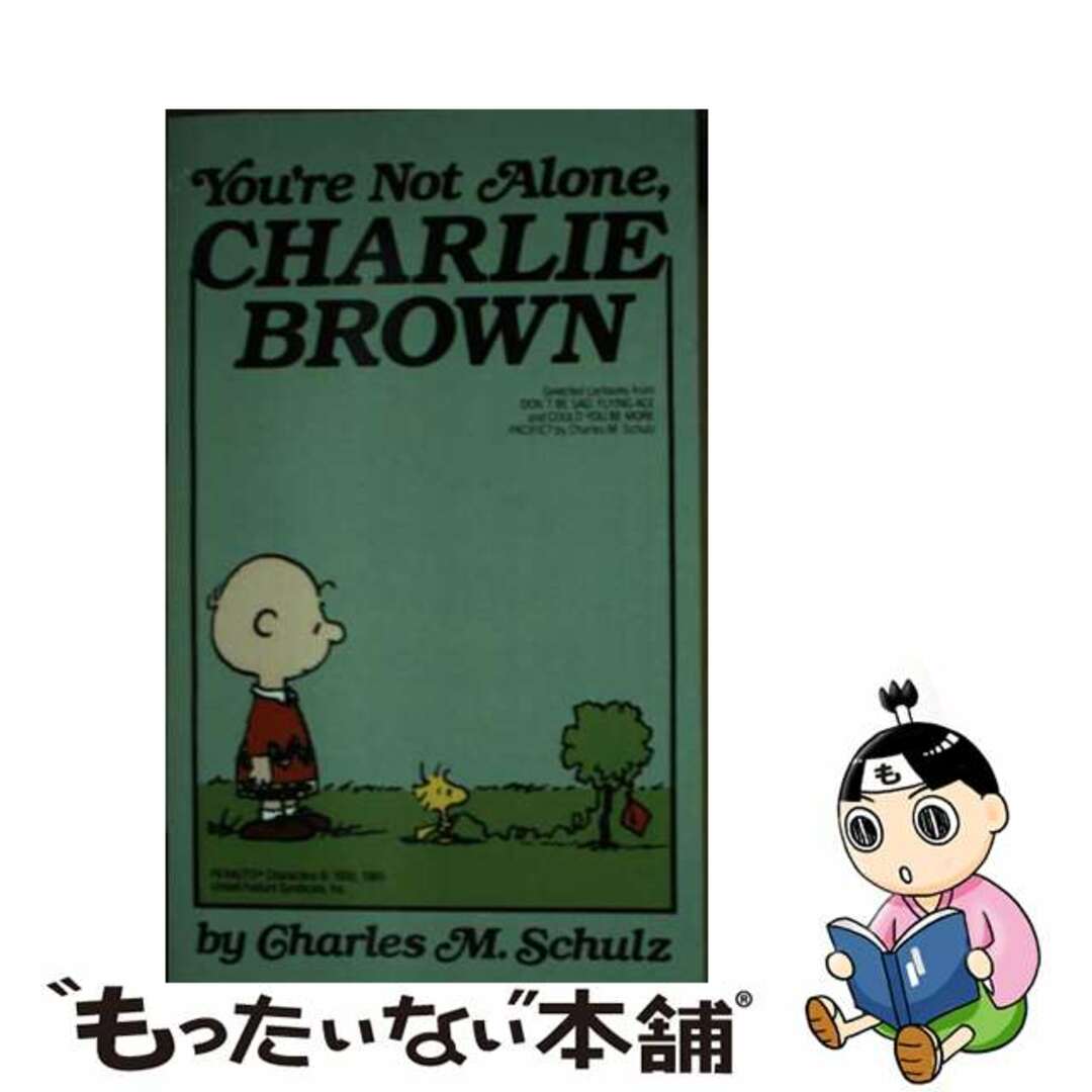 【中古】 YOU’RE NOT ALONE,CHARLIE BROWN(A)/FAWCETT BOOKS (USA)/CHARLES M. SCHULZ エンタメ/ホビーの本(洋書)の商品写真