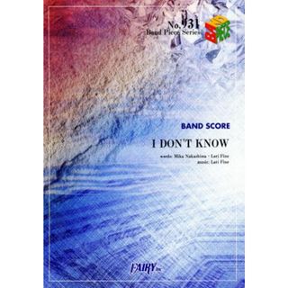 楽譜　Ｉ　ＤＯＮ’Ｔ　ＫＮＯＷ／芸術・芸能・エンタメ・アート(楽譜)
