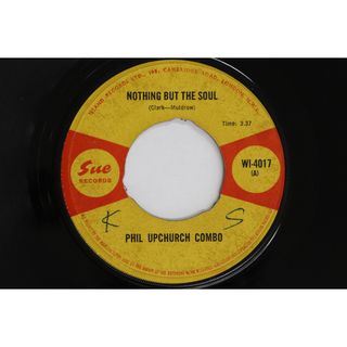 英7” Phil Upchurch Combo Nothing But The Soul WI4017 Sue Records /00080(その他)