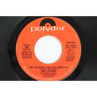 英7” Roy Ayers Hey Uh-what You Say Come On PD14349 POLYDOR /00080(その他)